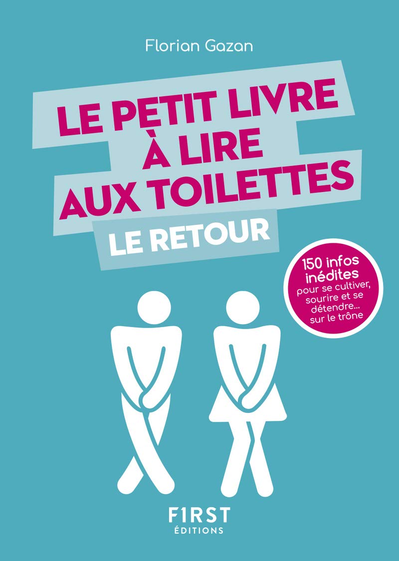 Le Petit Livre à lire aux toilettes... Le Retour 9782412041611