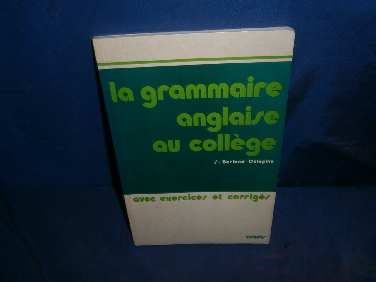 La grammaire anglaise au collège 9782708005211