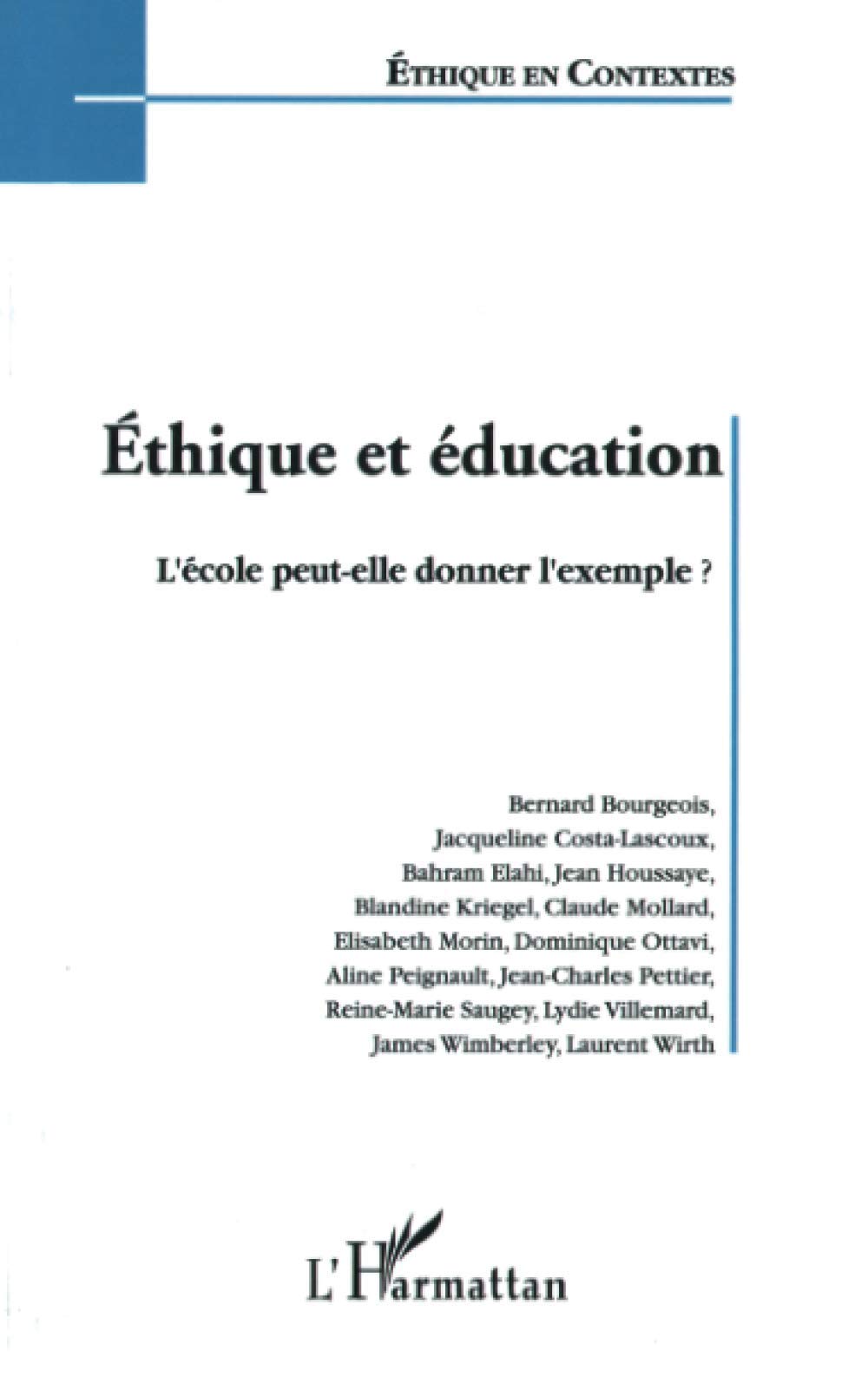 Ethique et éducation: L'école peut-elle donner l'exemple 9782747559454