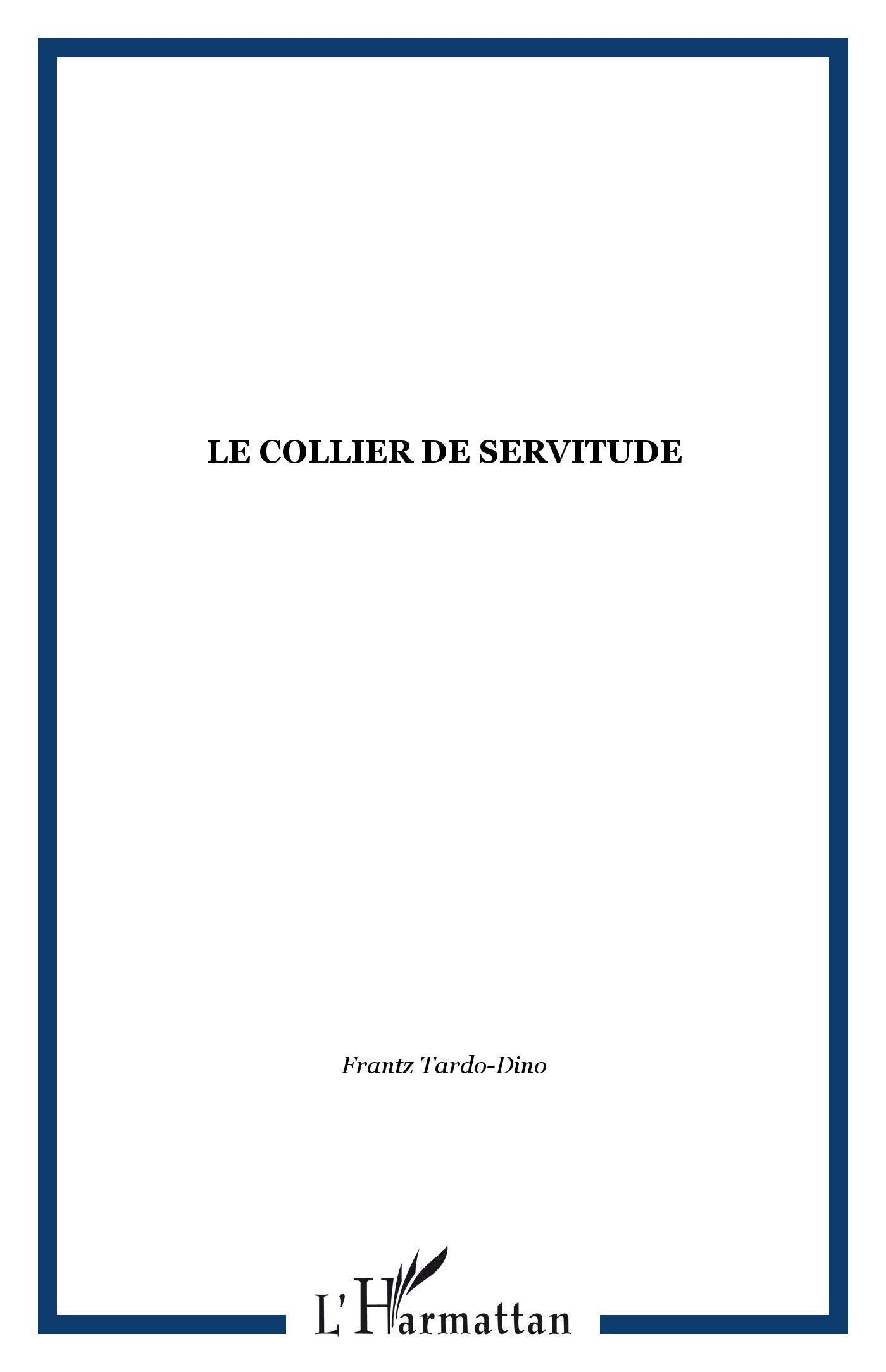 Le collier de servitude : La condition sanitaire des esclaves aux Antilles françaises du XVIIe au XIXe siècle 9782903033637