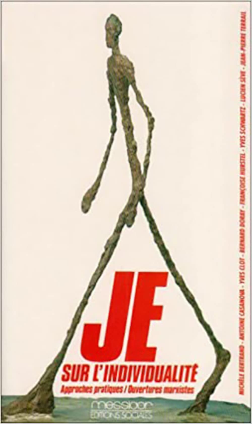 Je : Sur l'individualité: Approches pratiques, ouvertures marxistes 9782209059201