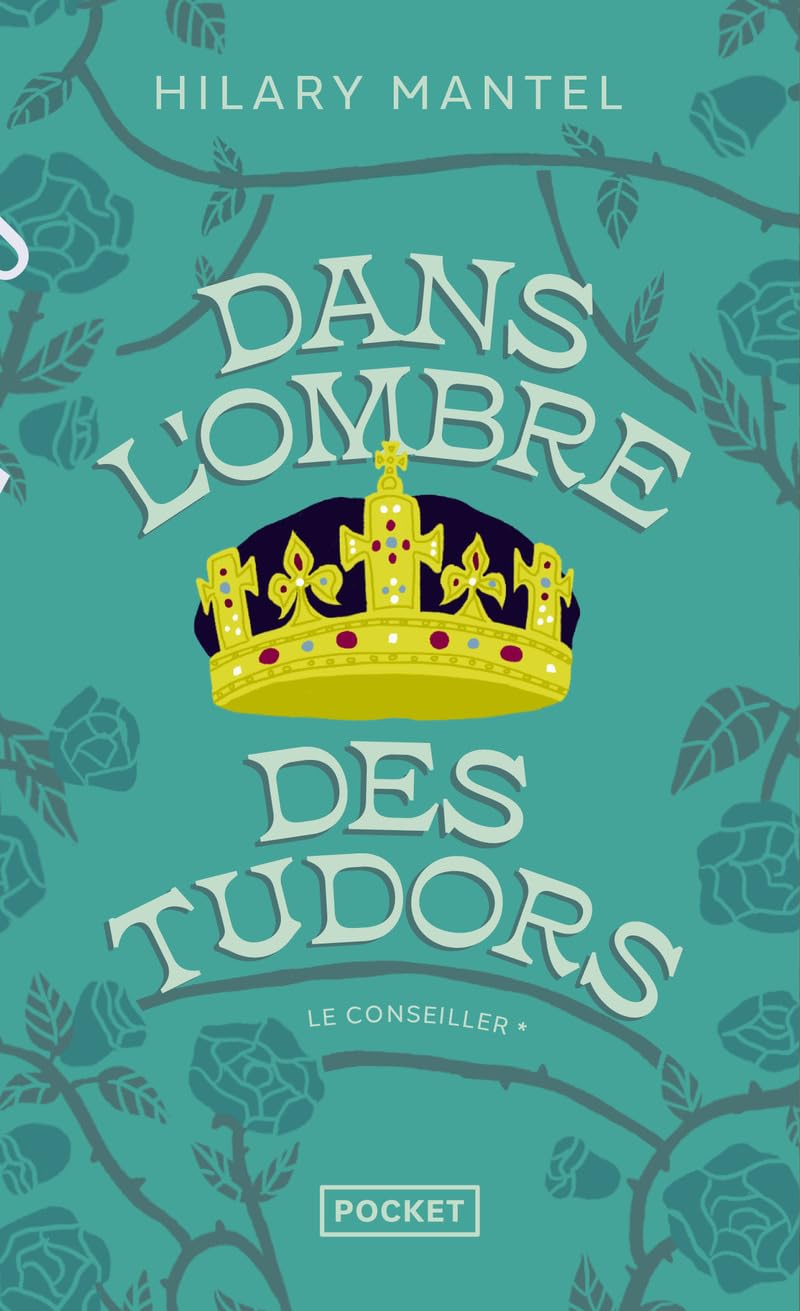 Le Conseiller: Dans l'ombre des Tudors (1) 9782266240369