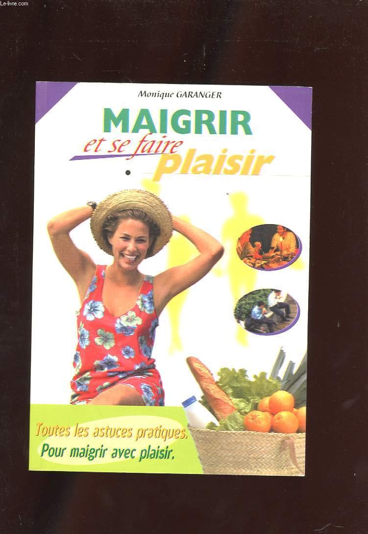Maigrir Et Se Faire Plaisir 9782914002028