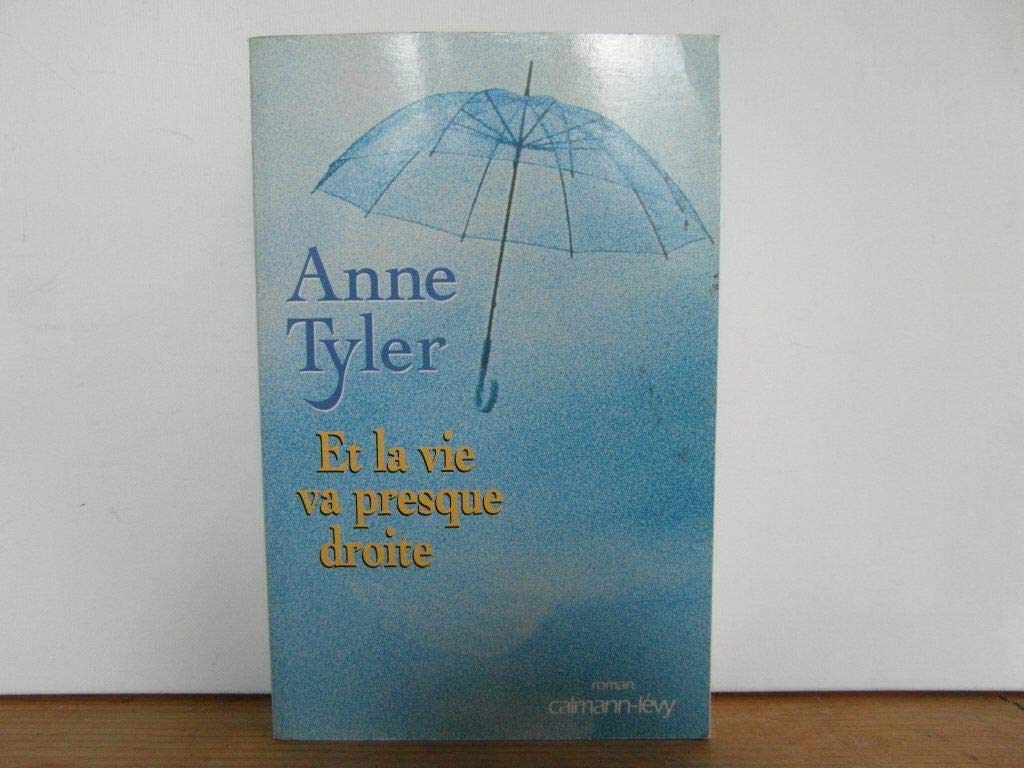 Et la vie va presque droite 9782702129432