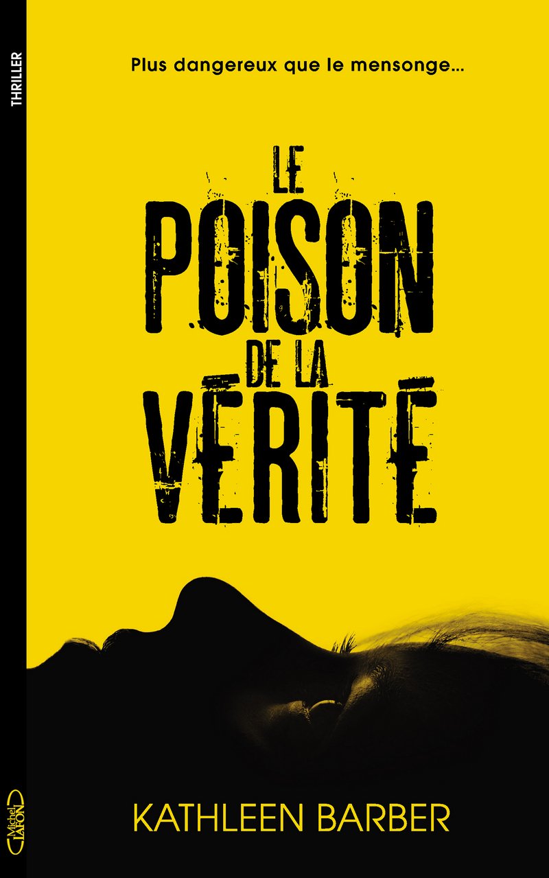 Le poison de la vérité 9782749934235