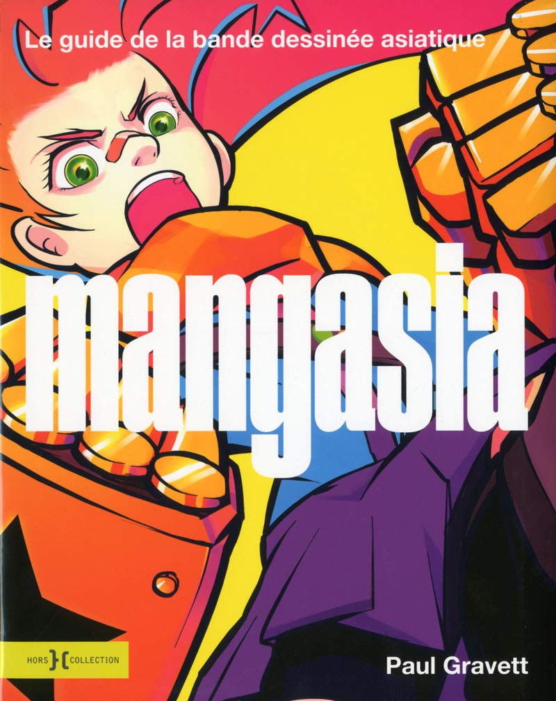 Mangasia: L'encyclopédie ultime de la bande dessinée asiatique 9782258137219