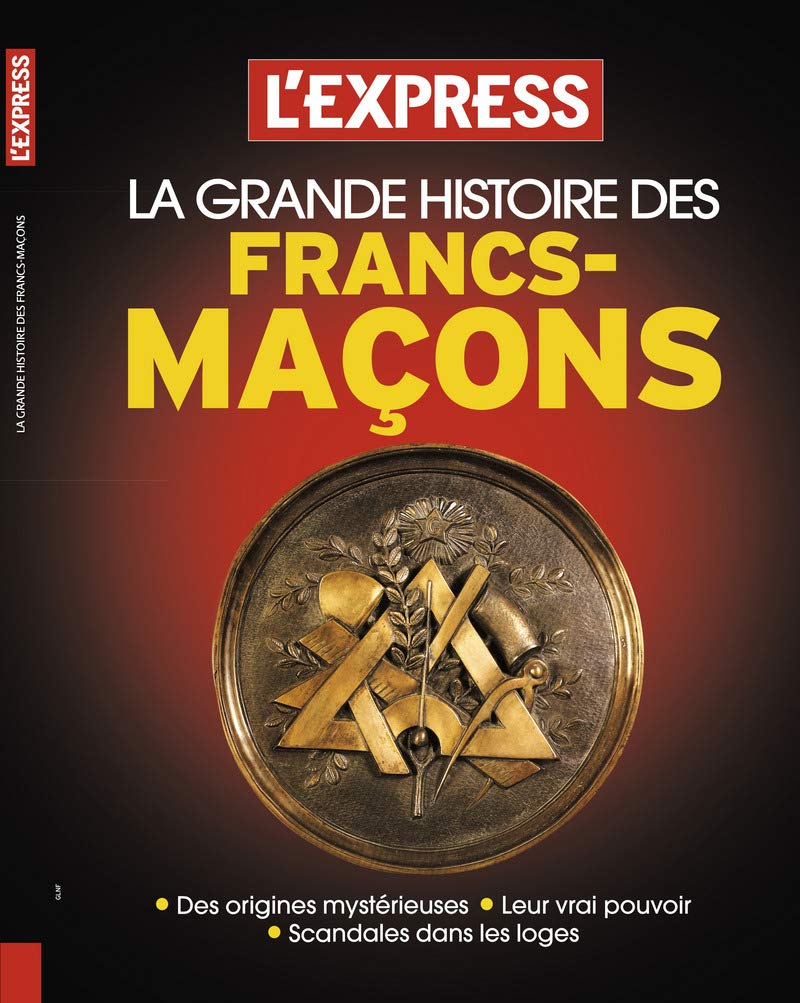 La Grande Histoire des francs-maçons 9782824400358