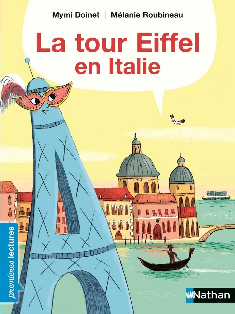 La tour Eiffel en Italie - Premières Lectures CP niveau 3 - Dès 6 ans 9782092564103