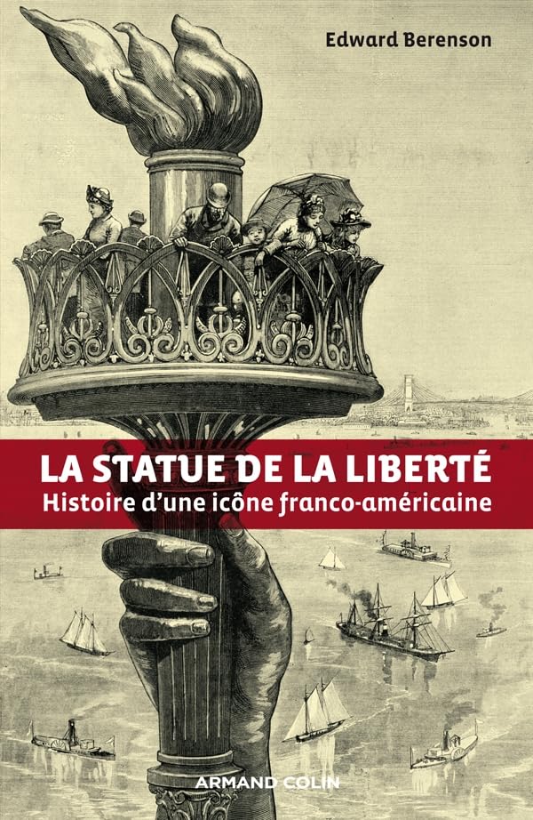 La statue de la Liberté: Histoire d'une icône franco-américaine 9782200275327