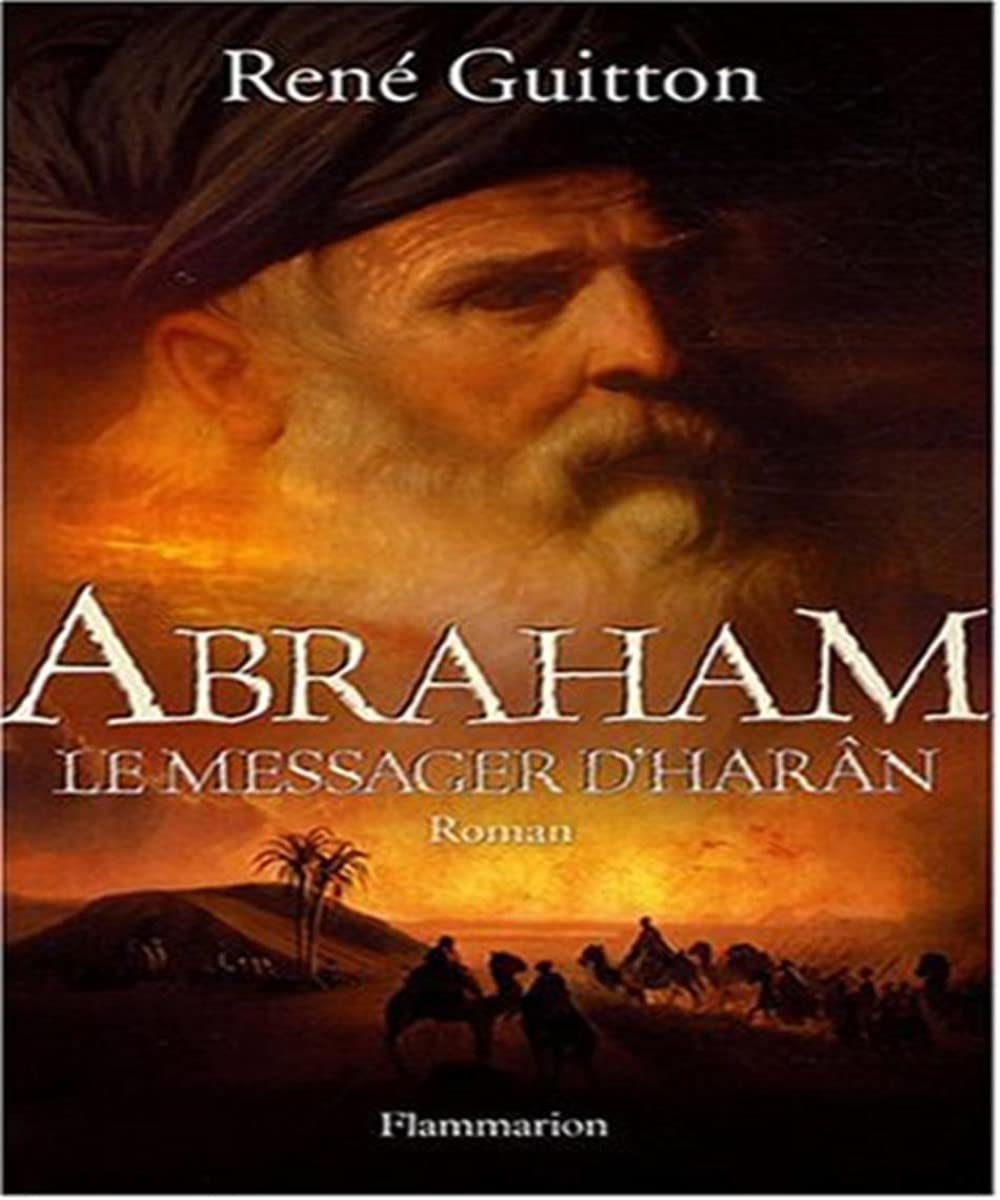 Abraham, le messager d'Harân 9782080688453