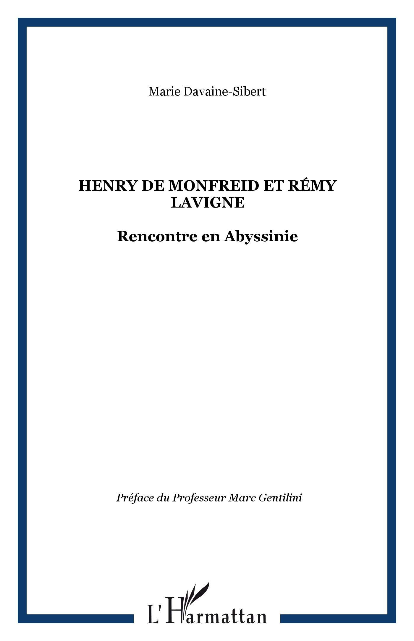 Henry de Monfreid et Remy Lavigne Rencontre en Abyssinie 9782296041424