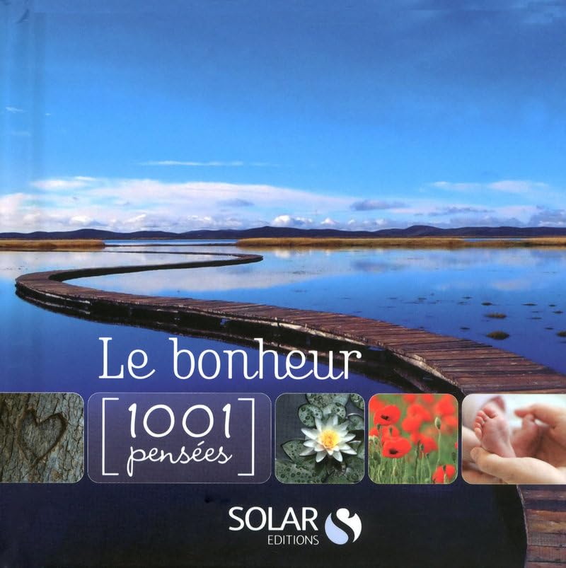Le Bonheur en 1001 pensées 9782263051760