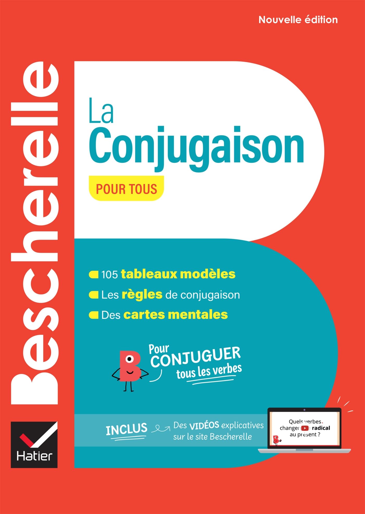 Bescherelle - La conjugaison pour tous (nouvelle édition): pour conjuguer tous les verbes français 9782401104754