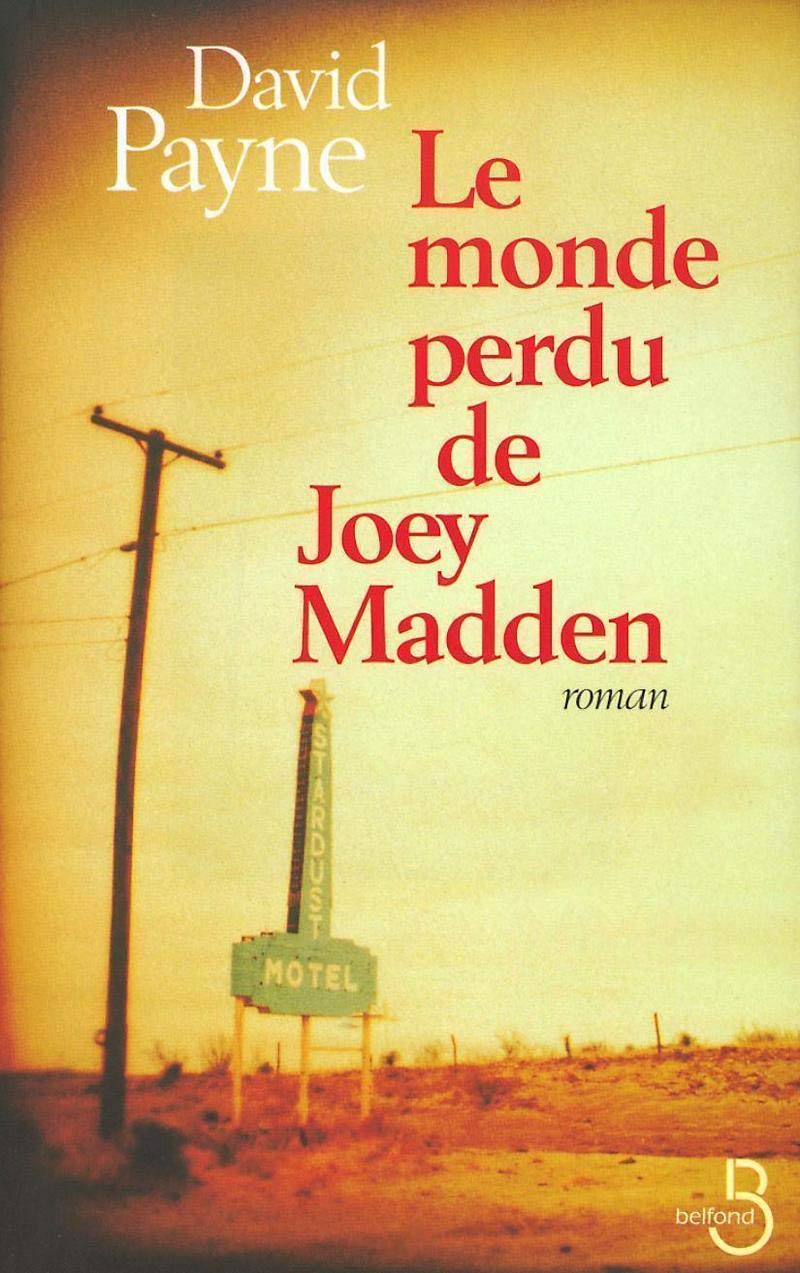 Le Monde perdu de Joey Madden 9782714438126