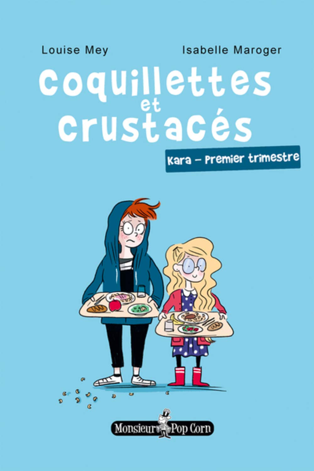 Coquillettes et crustacés: Kara - Premier trimestre 9791090962460