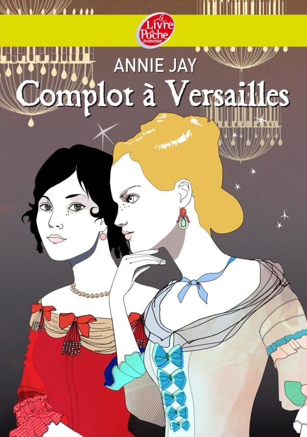 Complot à Versailles - Tome 1 - Complot à Versailles 9782013229357
