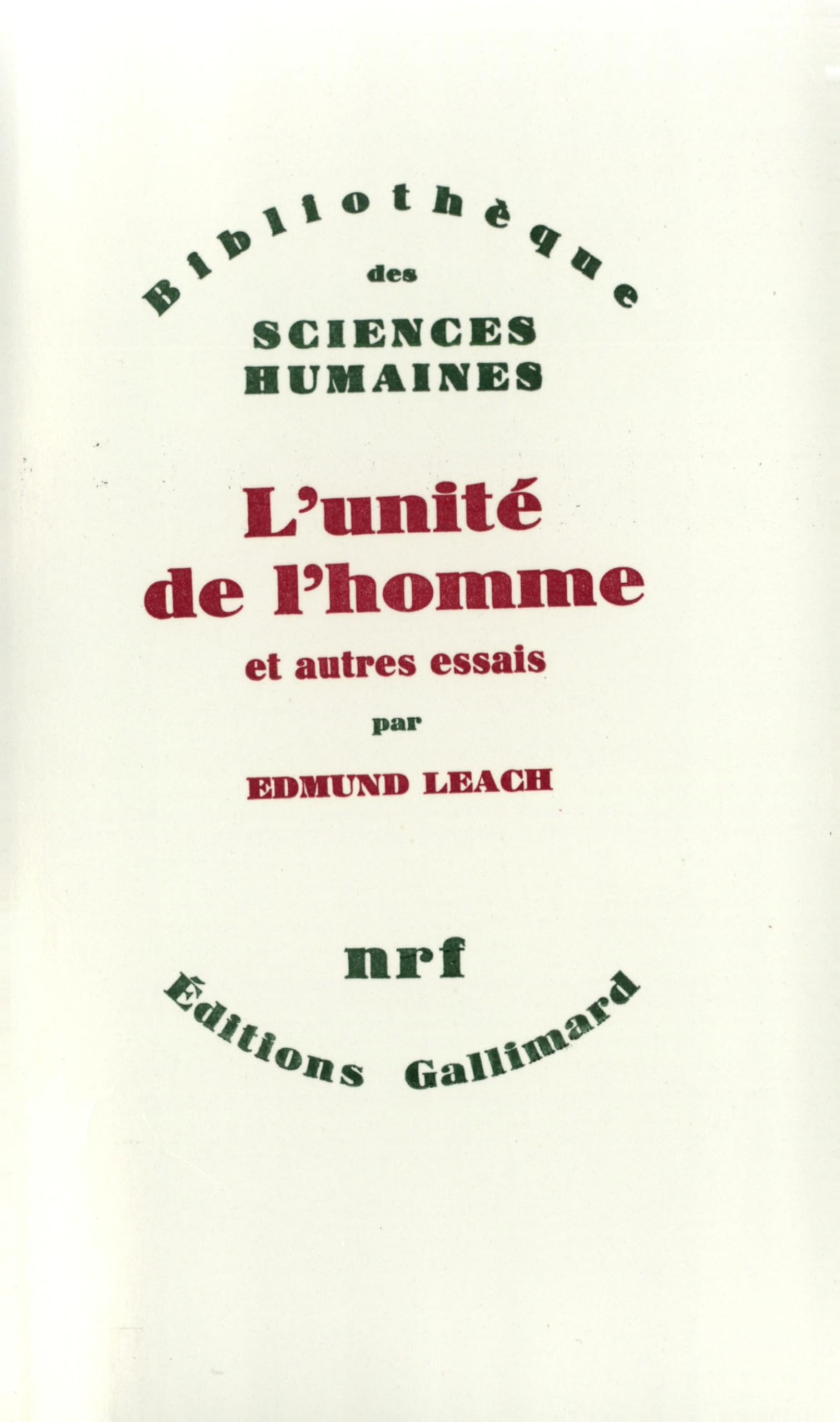 L'unité de l'homme et autres essais 9782070214280