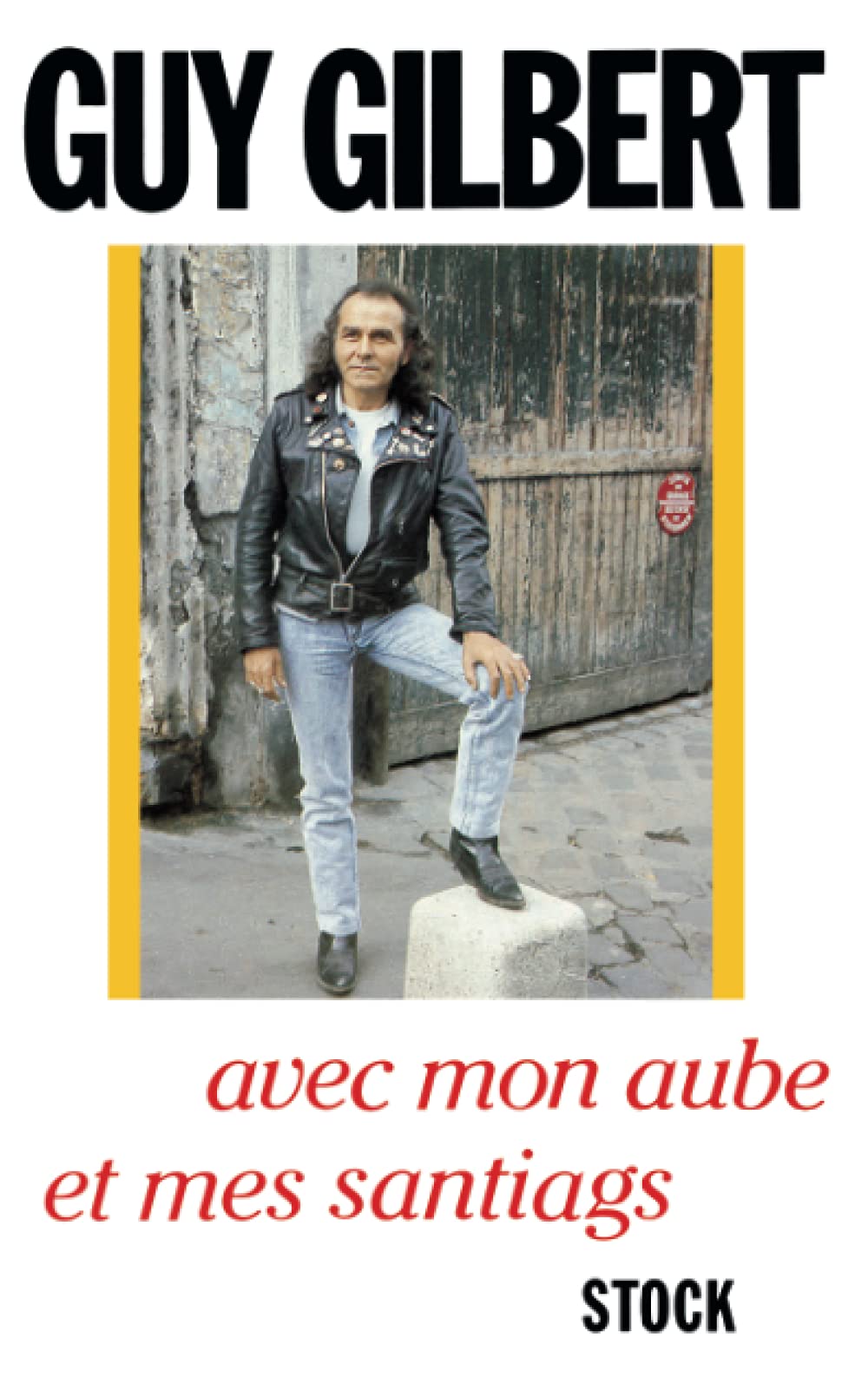 Avec mon Aube et mes santiags 9782234021488