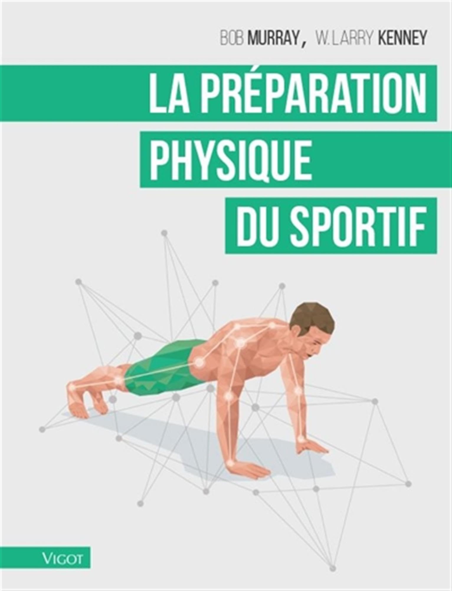 La préparation physique du sportif 9782711424658