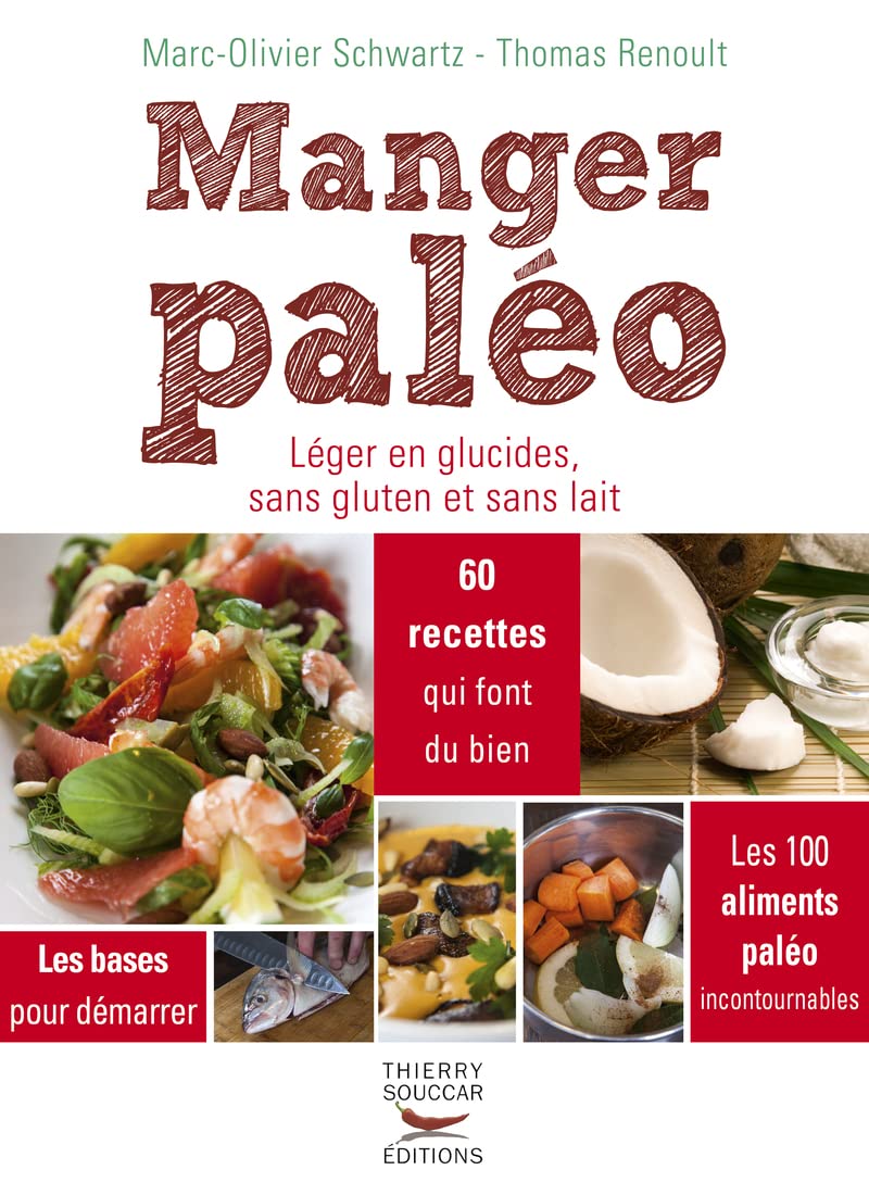 Manger paléo. Léger en glucides, sans gluten et sans lait 9782365490702