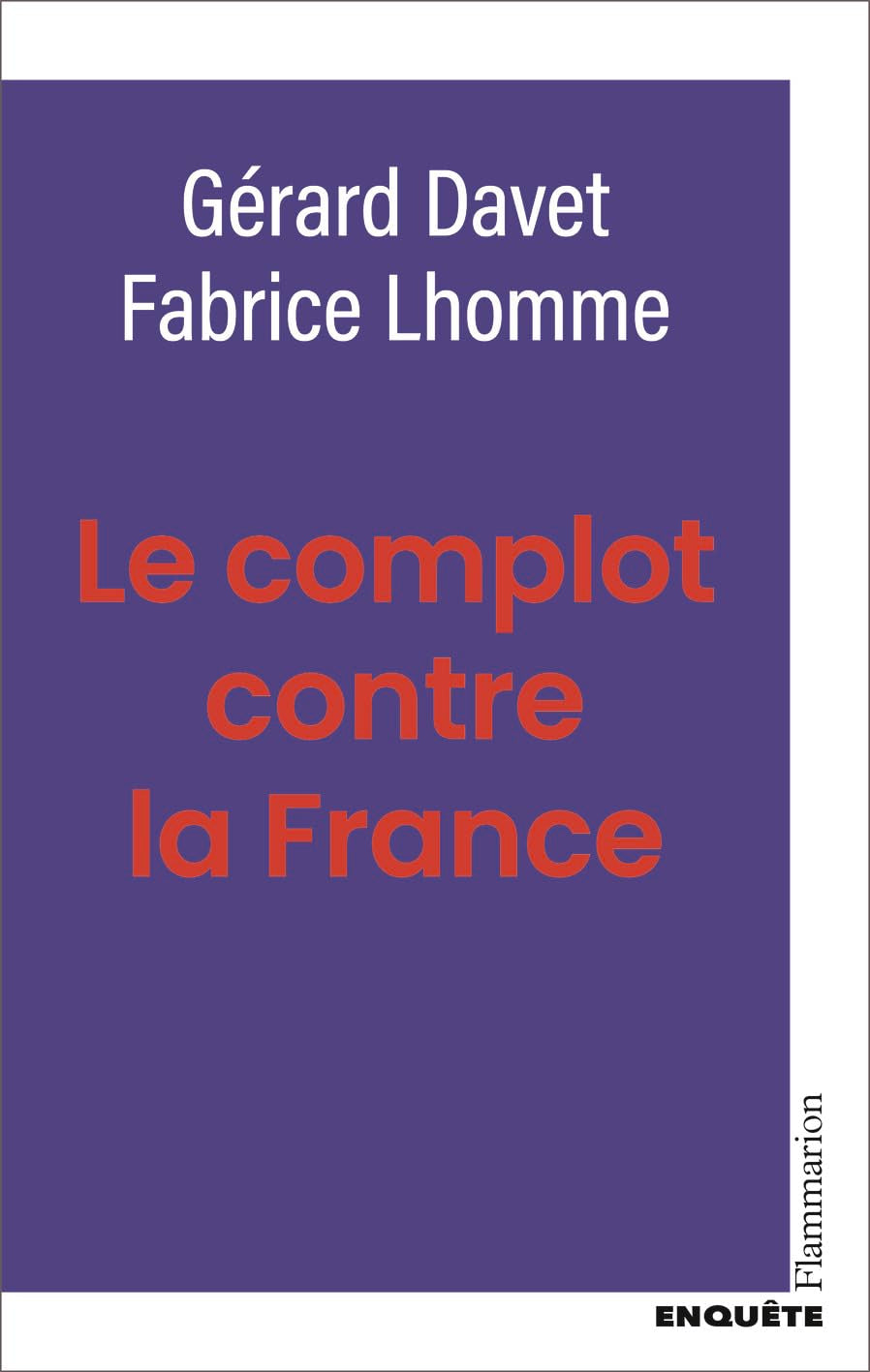 Le complot contre la France 9782080420855