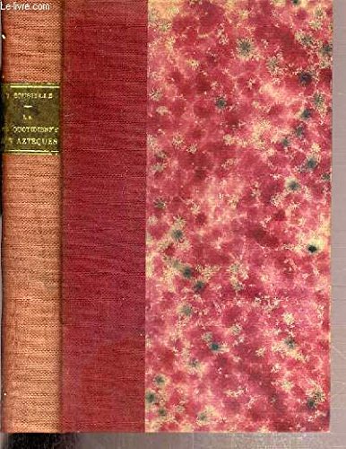 La vie quotidienne des Aztèques à la veille de la conquête espagnole 9782286039158