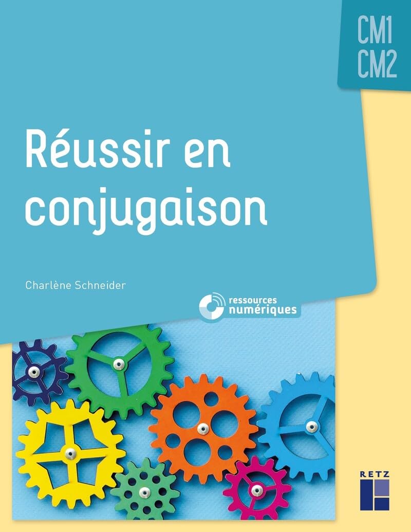 Réussir en conjugaison CM1 - CM2 (+ ressources numériques) 9782725642208