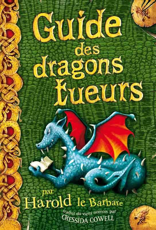 Harold et les dragons, tome 6 : Guide des dragons tueurs 9782203020900