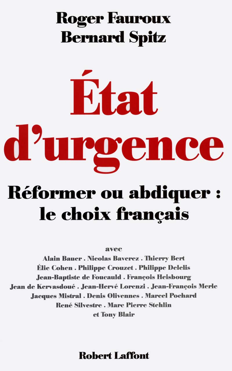 Etat d'urgence : Réformer ou abdiquer, le choix français 9782221101148