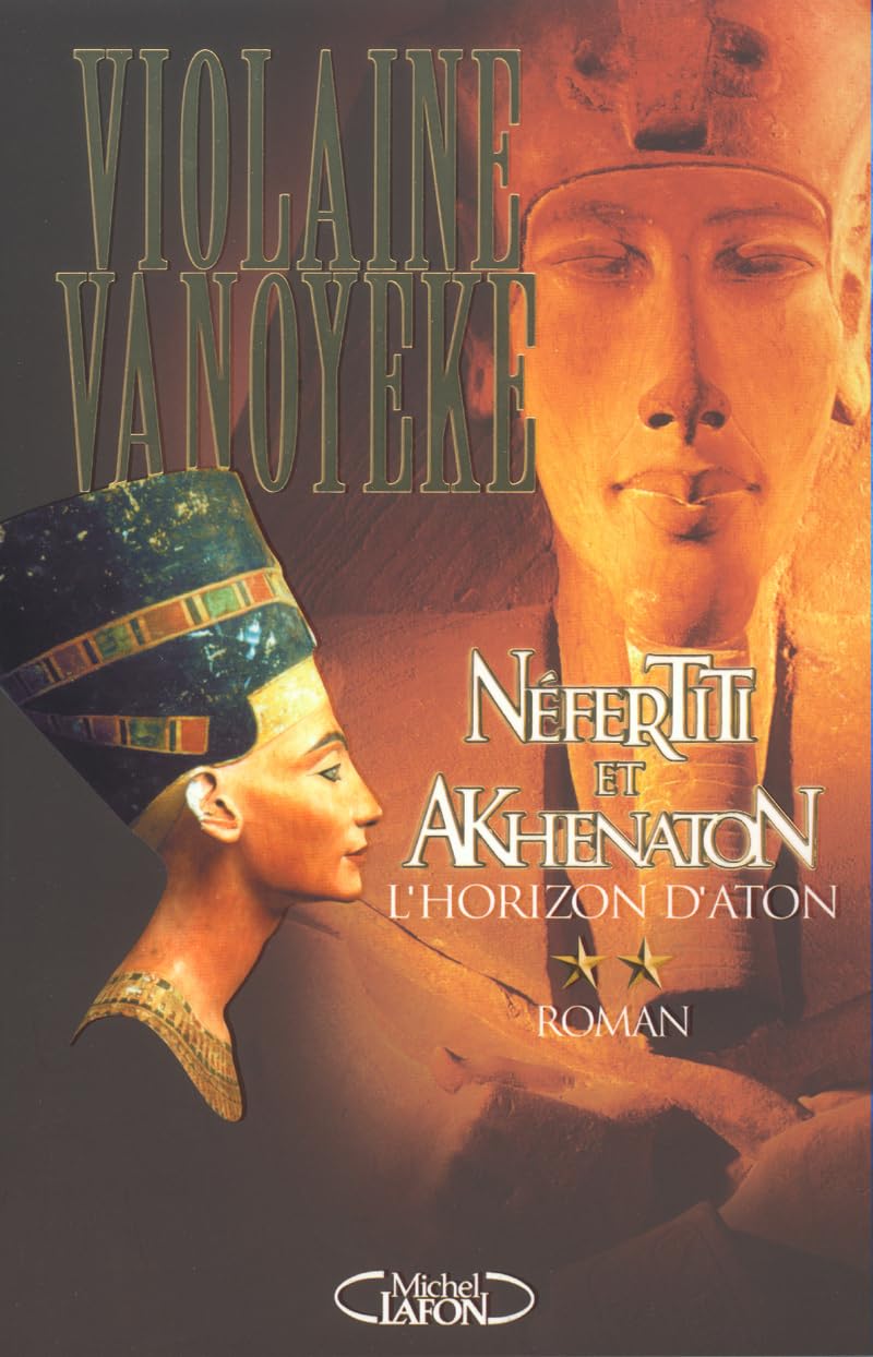 Néfertiti et Akhenaton, tome 2 : L'horizon d'Aton 9782840989219