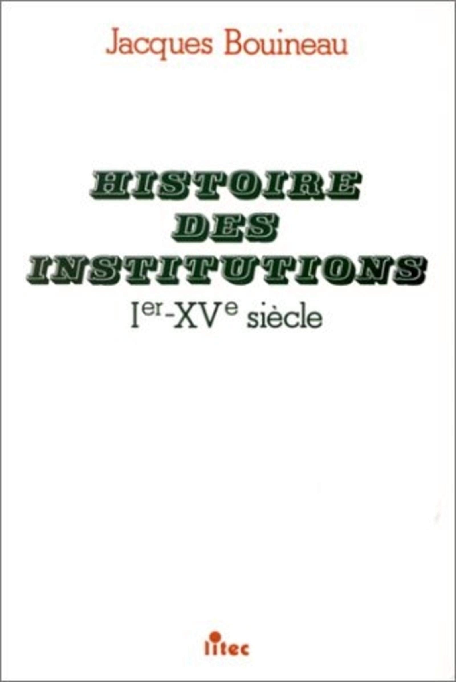 Histoire des institutions, Ie-XVe siècle 9782711123964