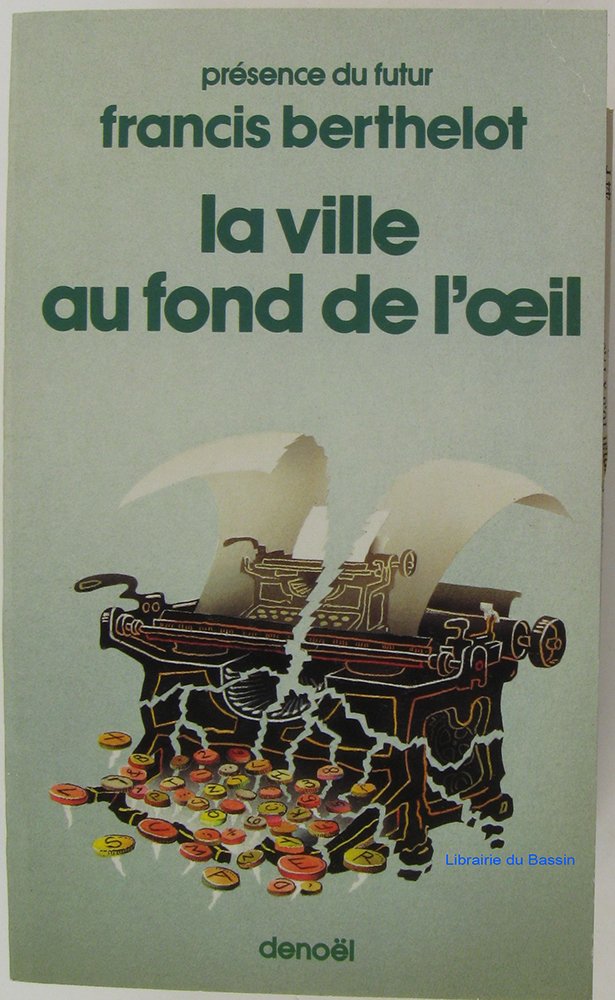 La ville au fond de l'oeil 9782207304297