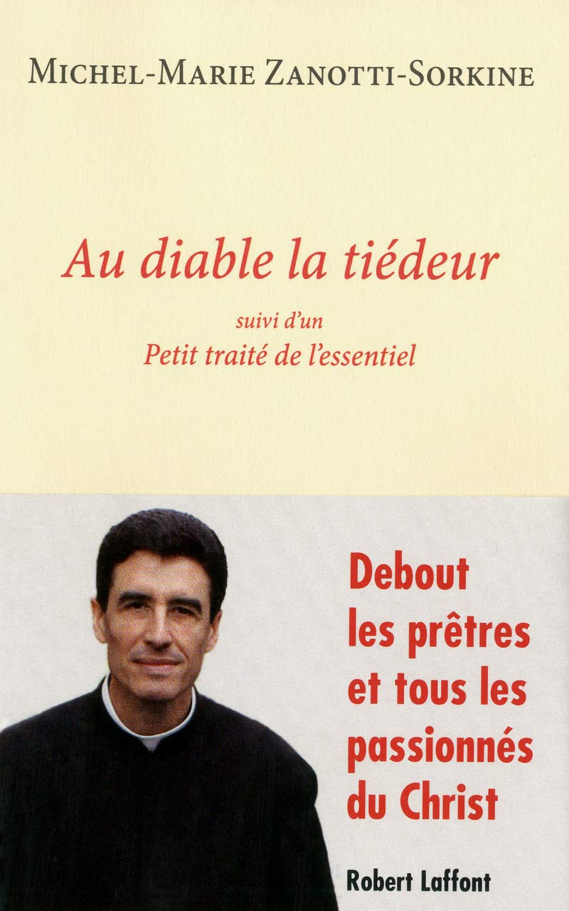 Au diable la tiédeur: Suivi de Petit traité de l'essentiel 9782221133149