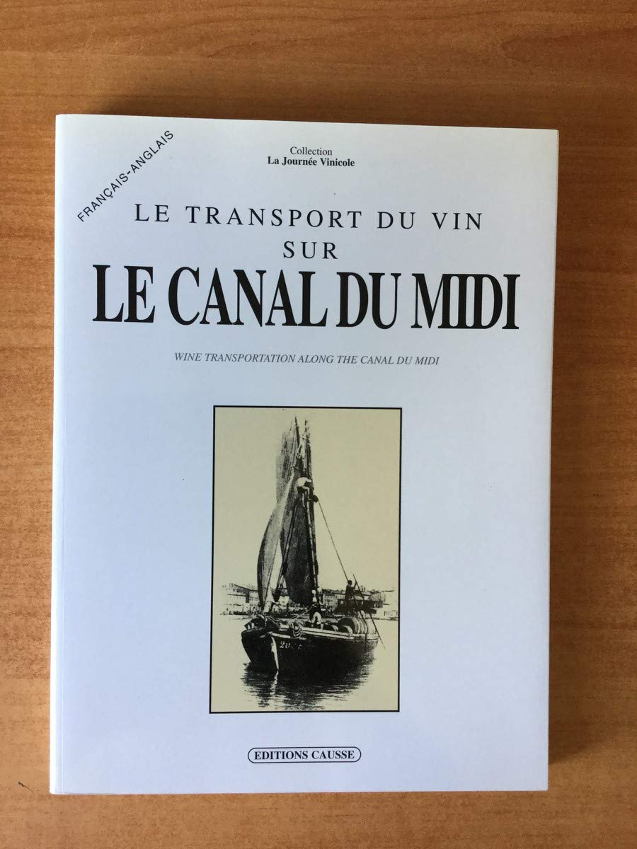 Le transport du vin sur le canal du Midi 9782912597205