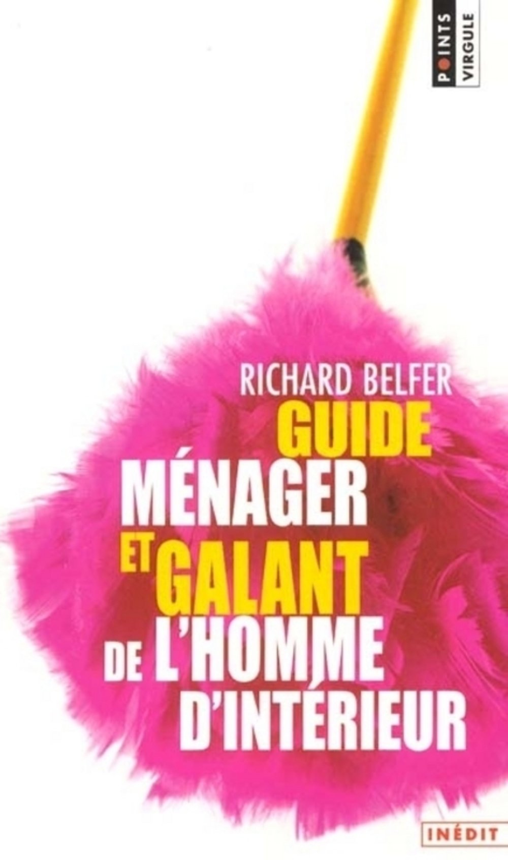 Guide ménager et galant de l'homme d'intérieur 9782020426305