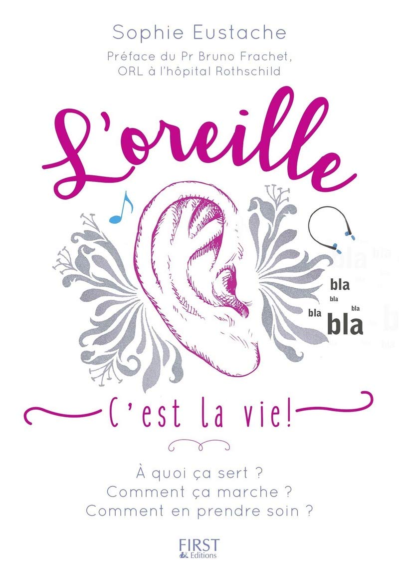 L'Oreille c'est la vie ! 9782412021835