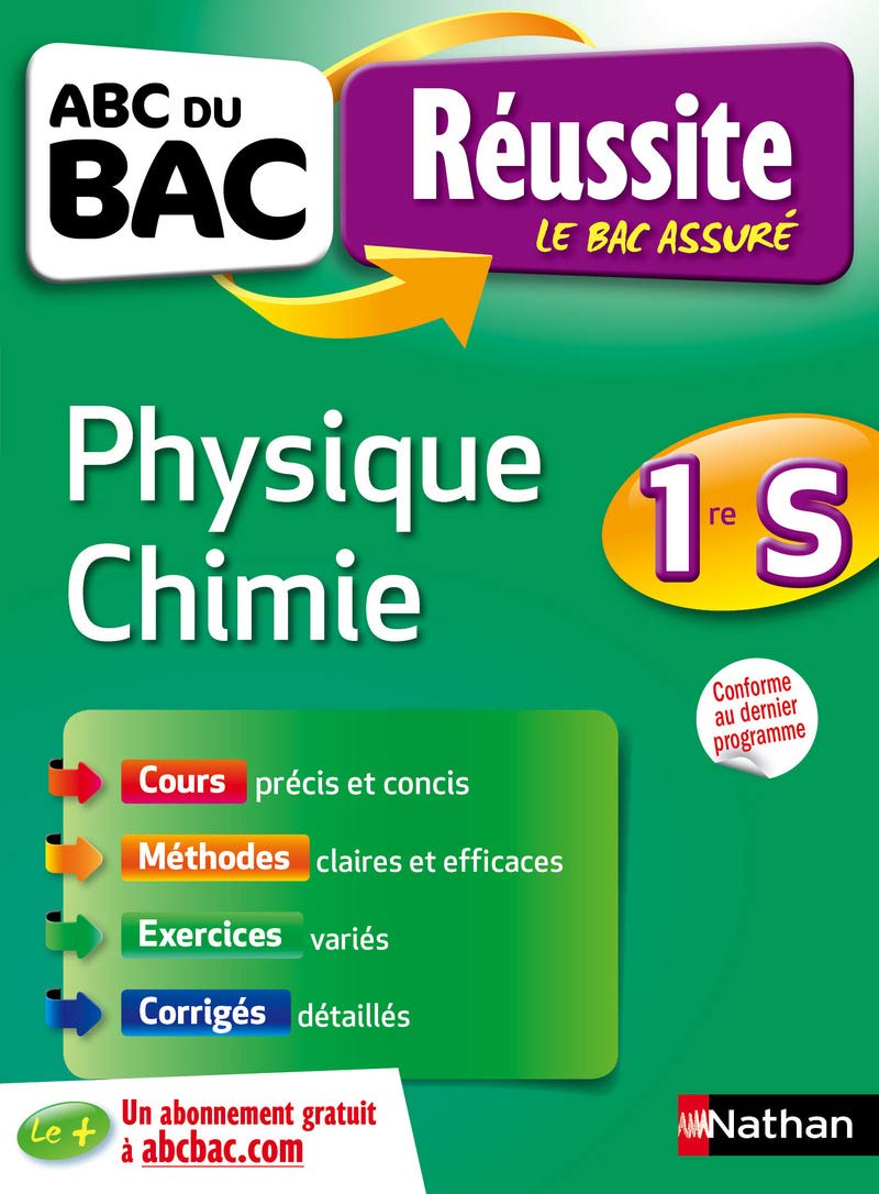 ABC du BAC Réussite Physique-Chimie 1re S - Ancien programme 9782091892061