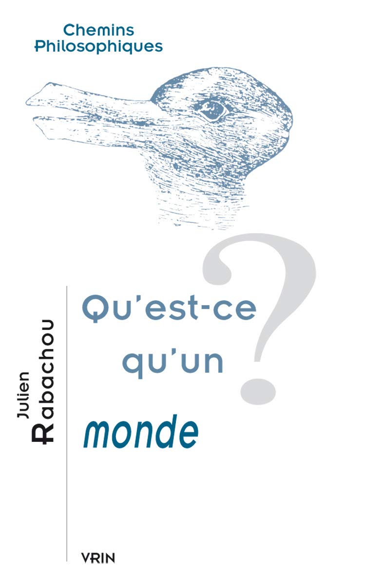 Qu'est-ce qu'un monde ? 9782711627042
