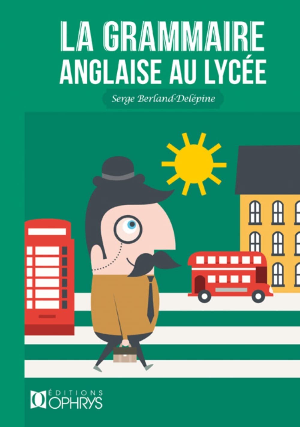 Grammaire anglaise au lycée 9782708014497