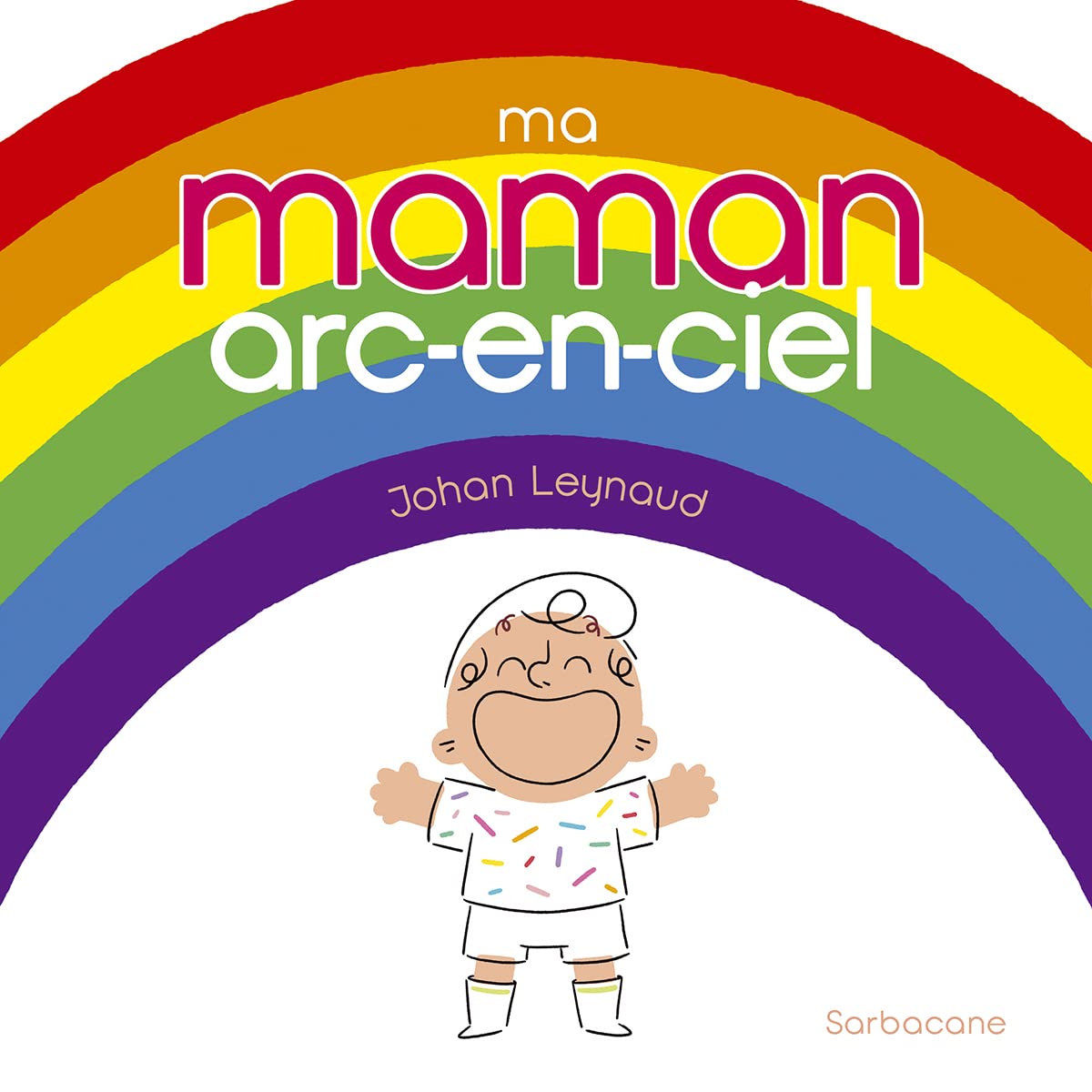 Ma Maman arc-en-ciel 9782848659817