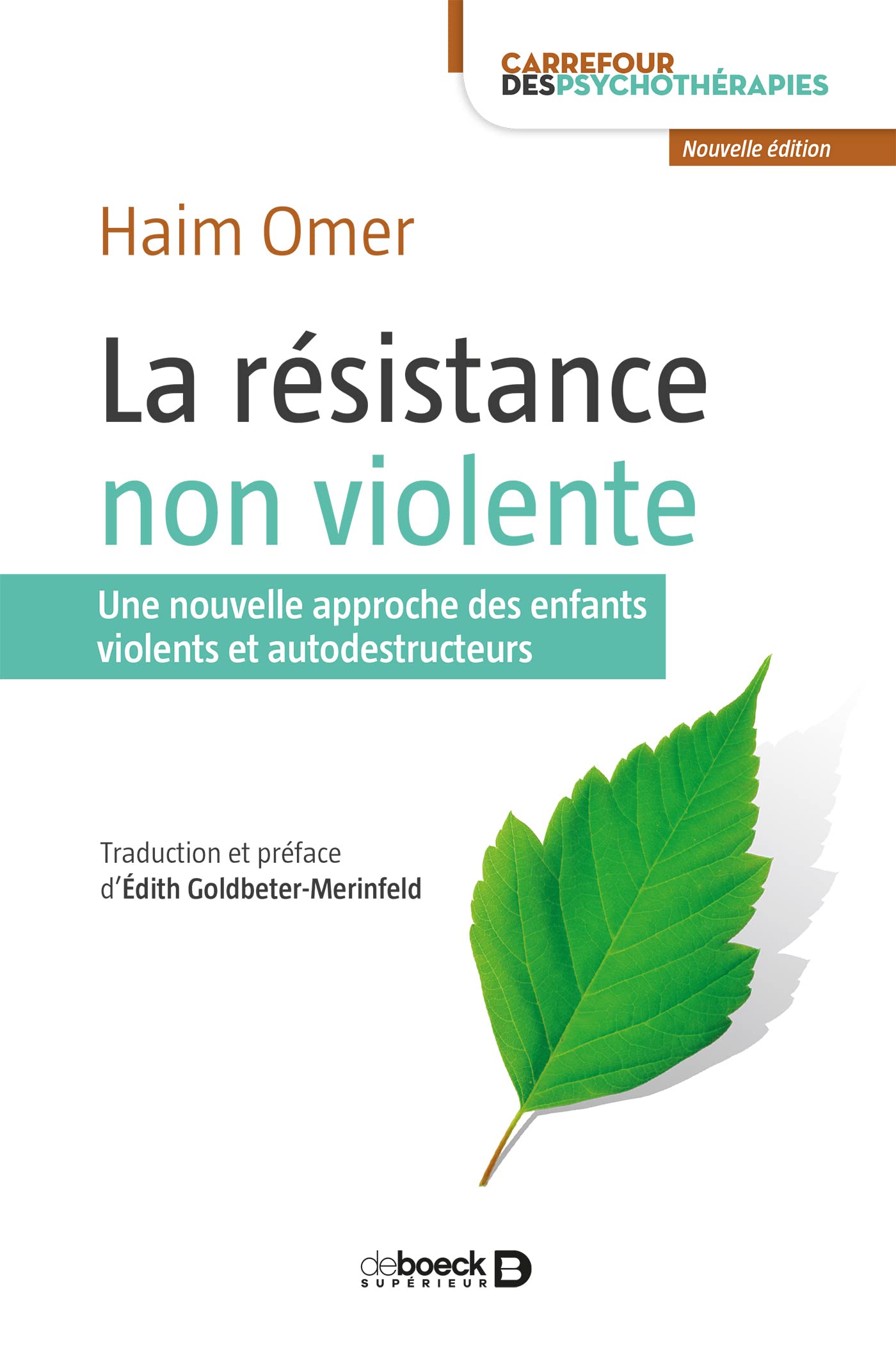 La résistance non violente: Une nouvelle approche des enfants violents et autodestructeurs 9782807309784