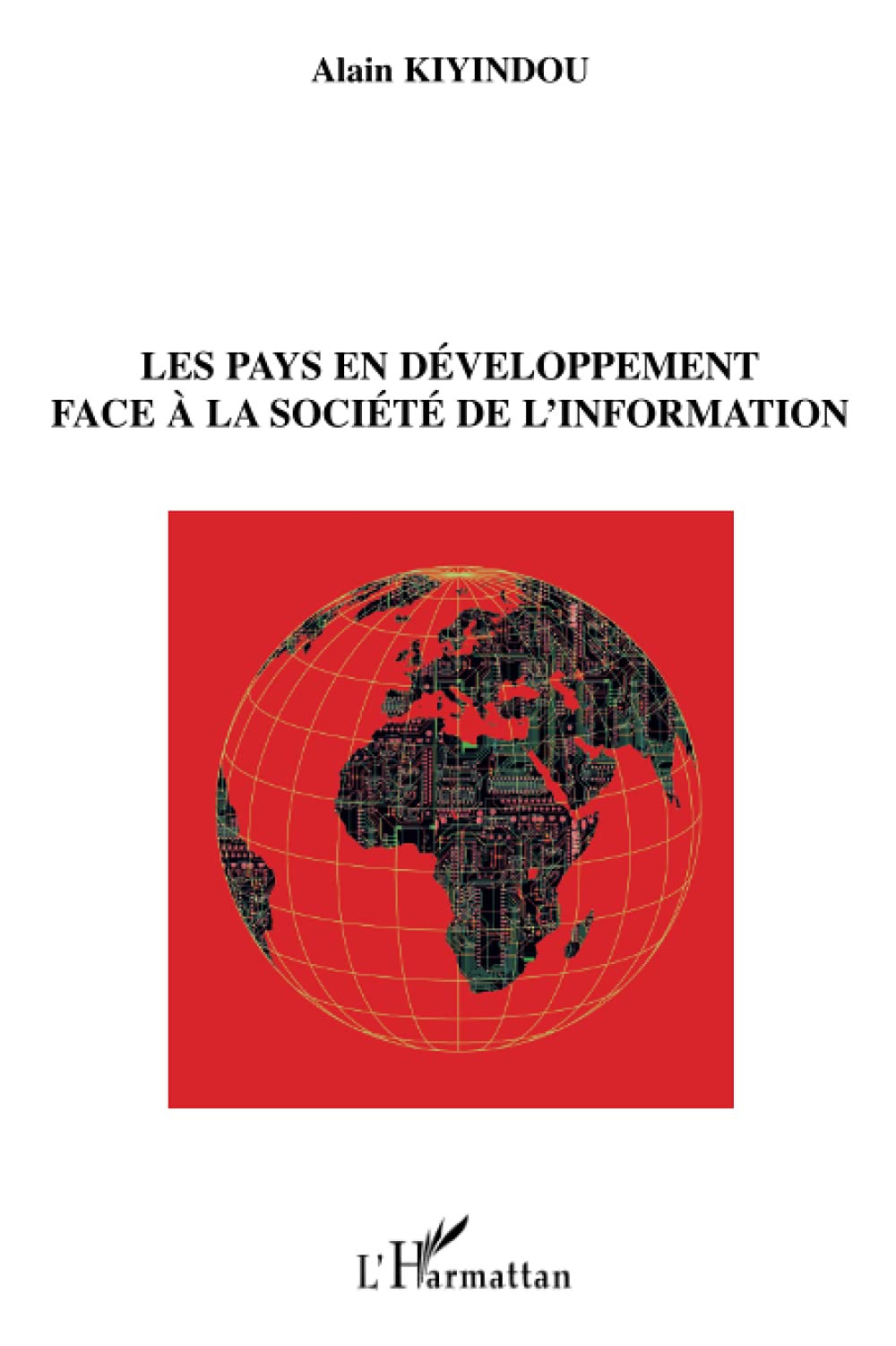 Les pays en développement face à la société de l'information 9782296091528