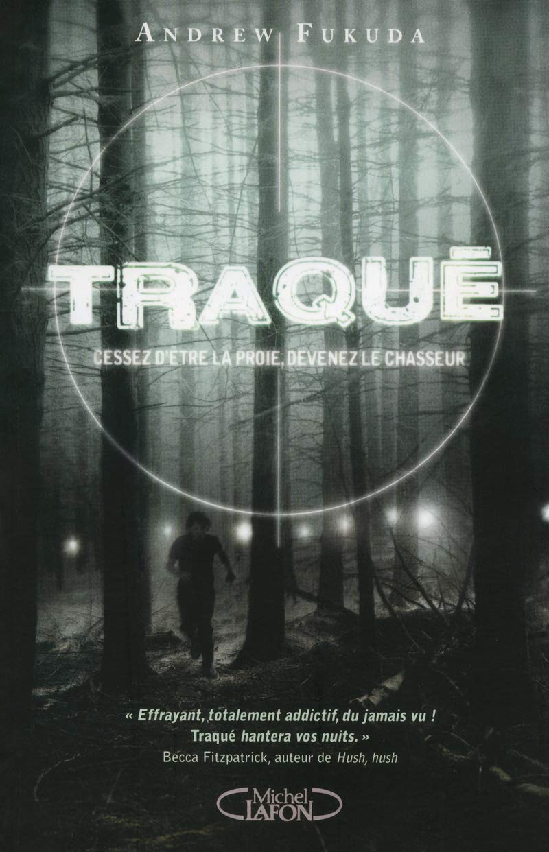 Traqué - tome 1 Cesser d'être la proie devenez le chasseur 9782749918877