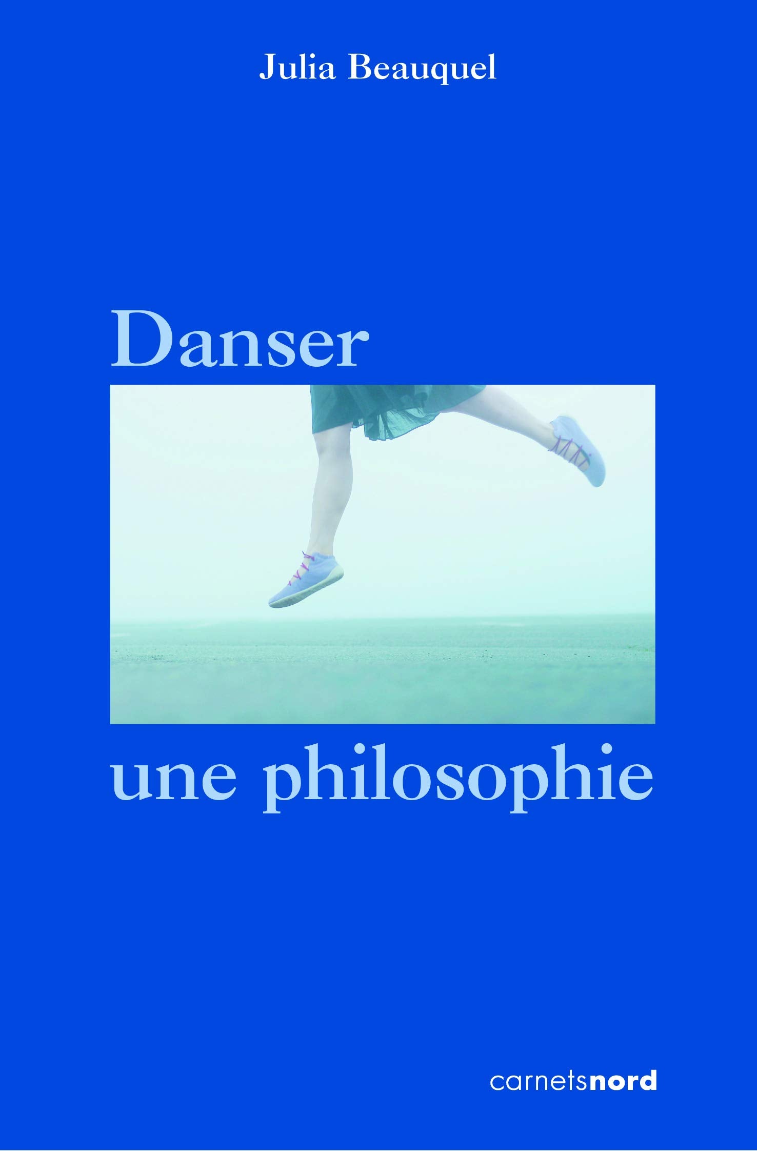 DANSER, UNE PHILOSOPHIE 9782355362767