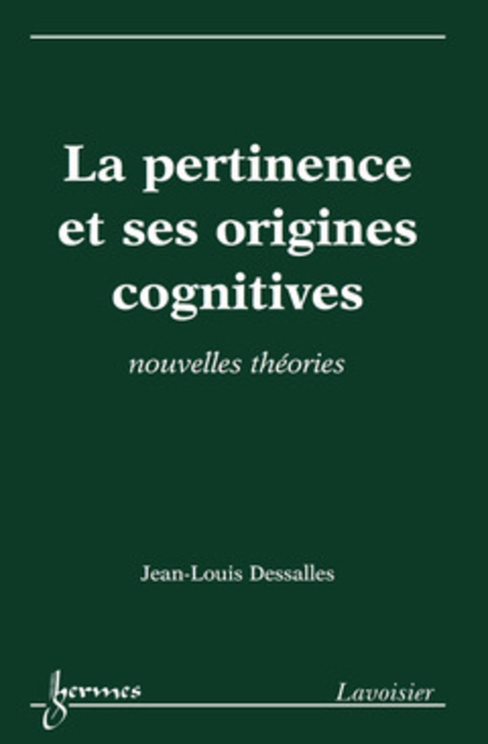 La pertinence et ses origines cognitives : nouvelles théories 9782746220874