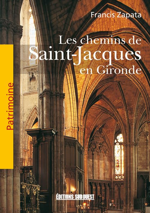 Patrim.Chemins De St-Jacques Gironde 9782879014678