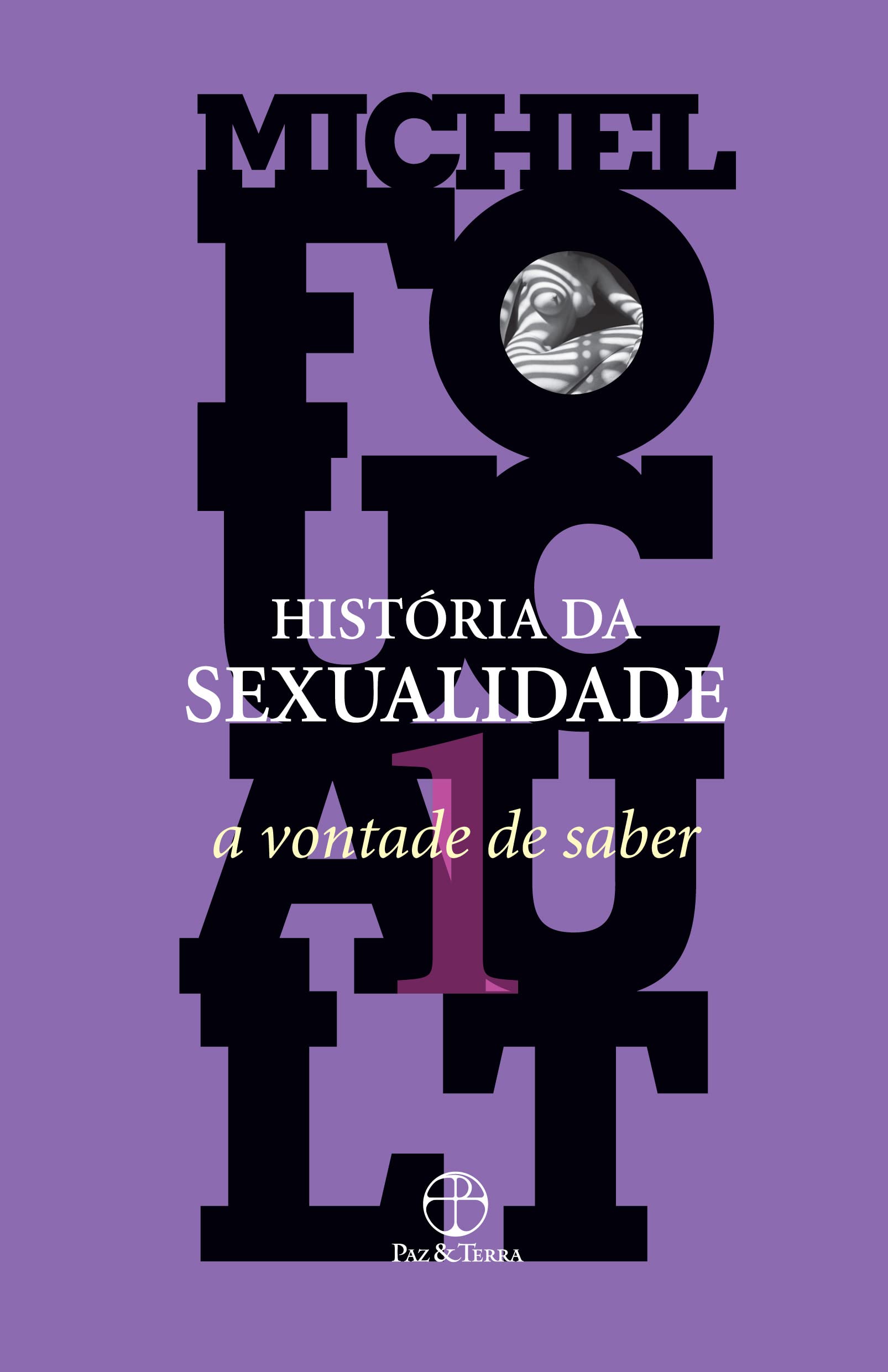 História da Sexualidade. A Vontade de Saber - Volume 1 (Em Portuguese do Brasil) 9788577532940