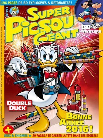 SUPER PICSOU GÉANT N° 191 double duck; bonne année 2016 