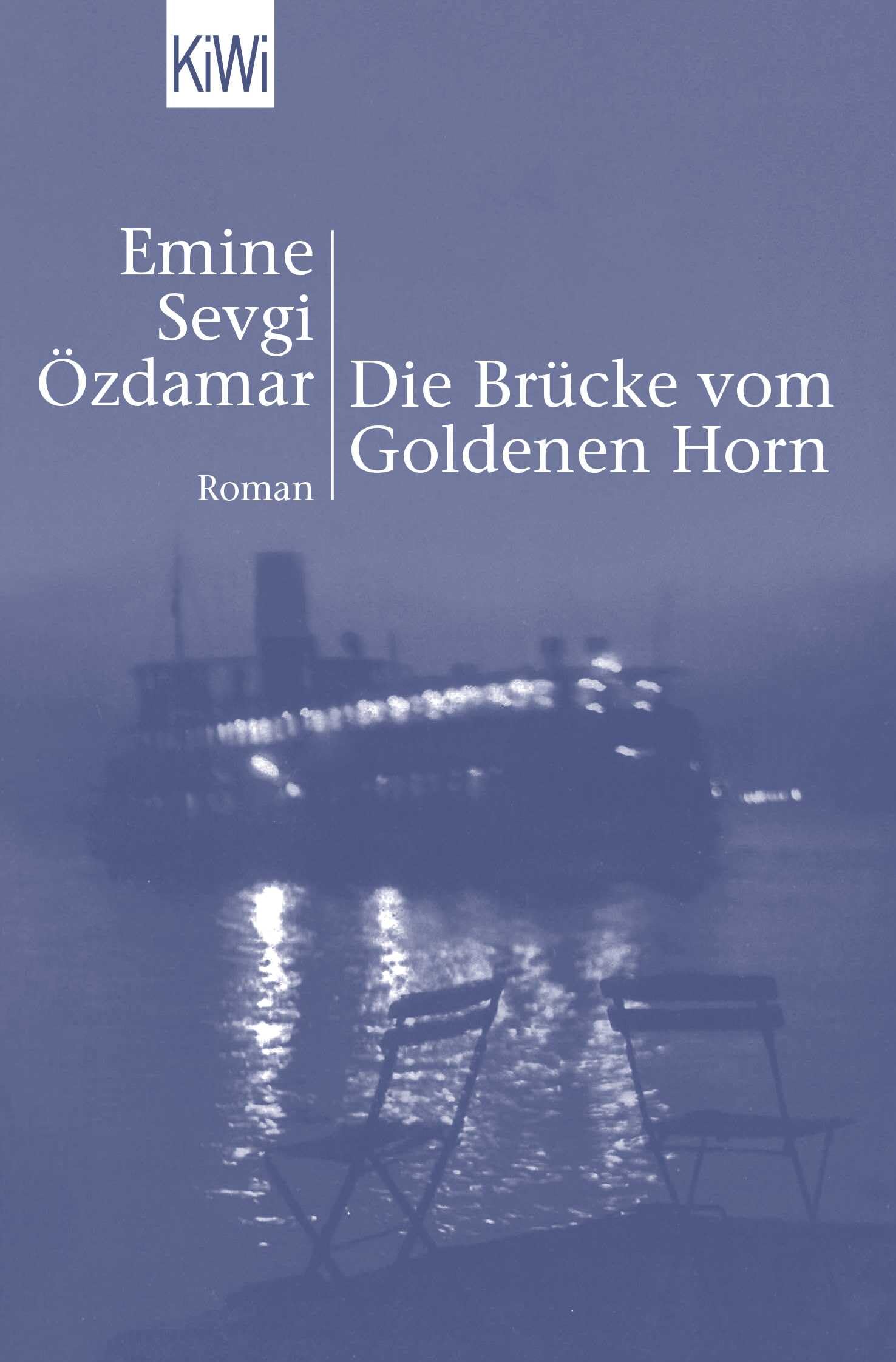 Die Brücke vom Goldenen Horn 9783462031805