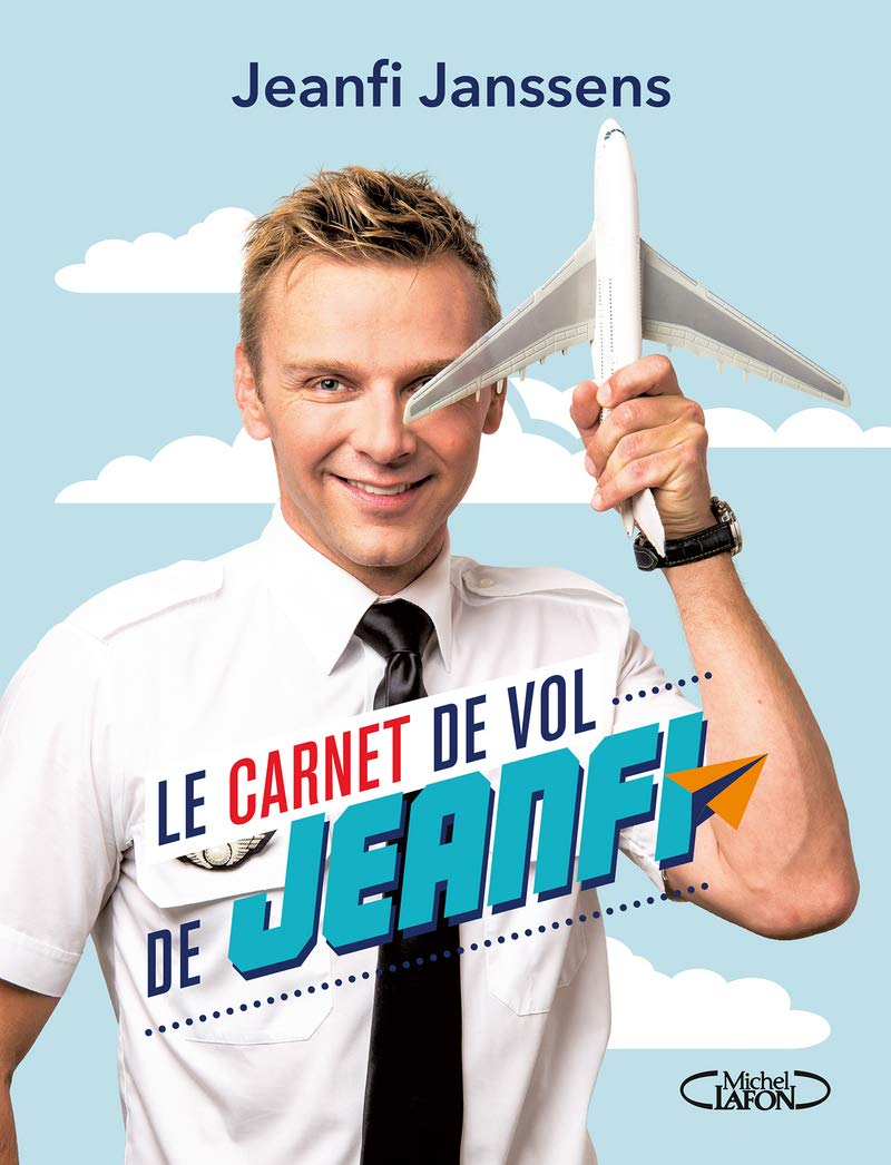 Le carnet de vol de Jeanfi 9782749937977